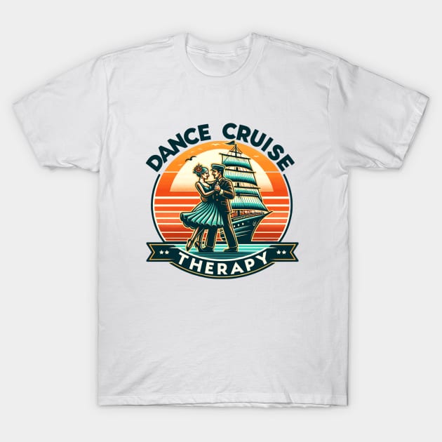 Dance Cruise Therapy 2024 Dancing Machine Cruise Squad 2024 T-Shirt by SOUDESIGN_vibe